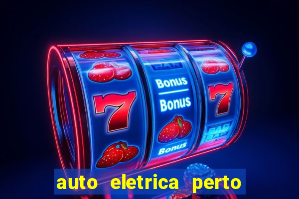 auto eletrica perto de mim